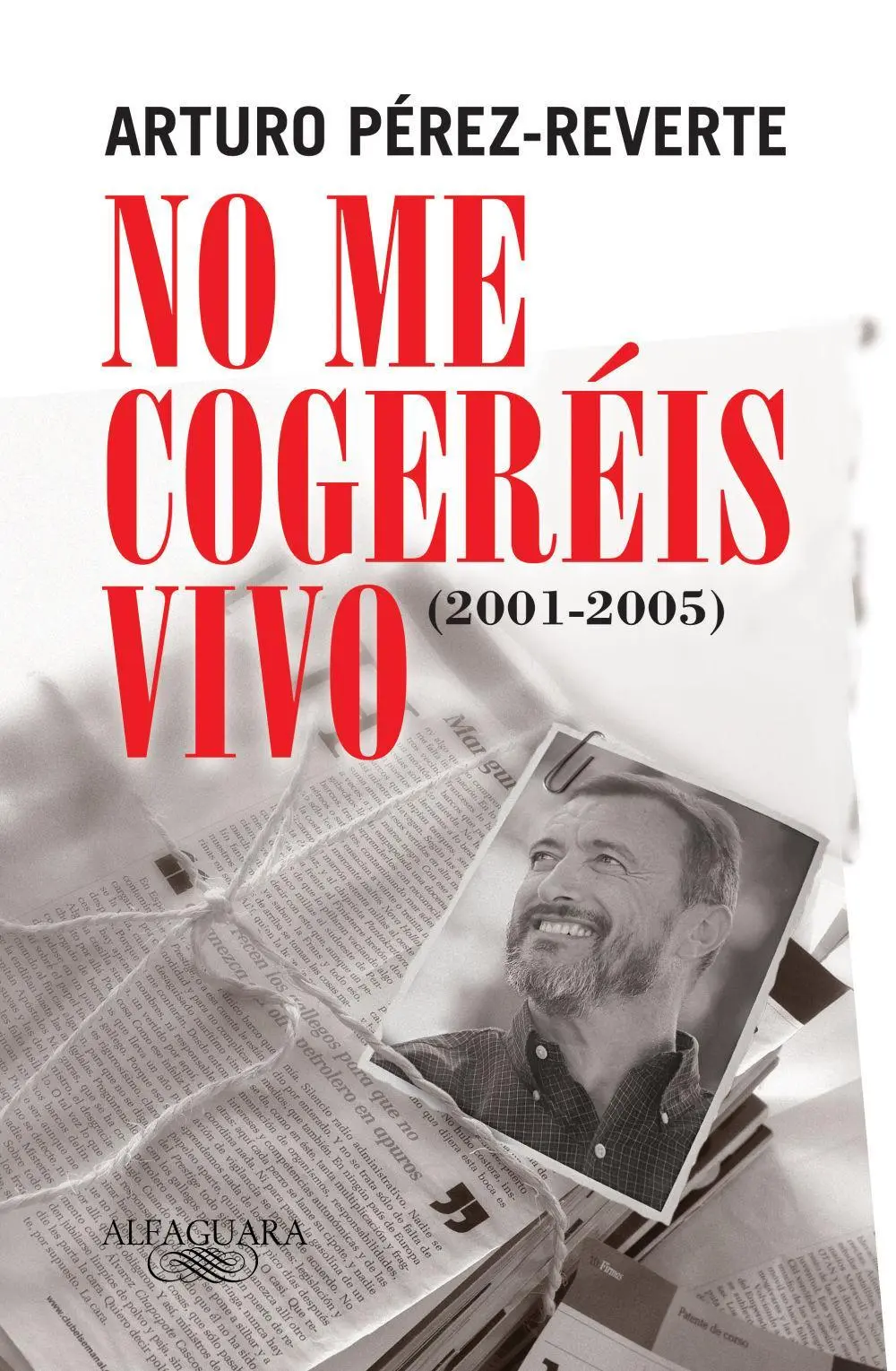 Cover: 9788420469430 | No me cogeréis vivo | Arturo Pérez-Reverte | Taschenbuch | Spanisch