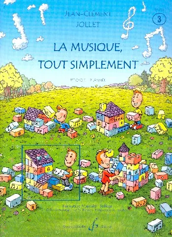Cover: 9790043069430 | La Musique Tout Simplement Volume 3 Eleve | Jean-Clément Jollet | Buch