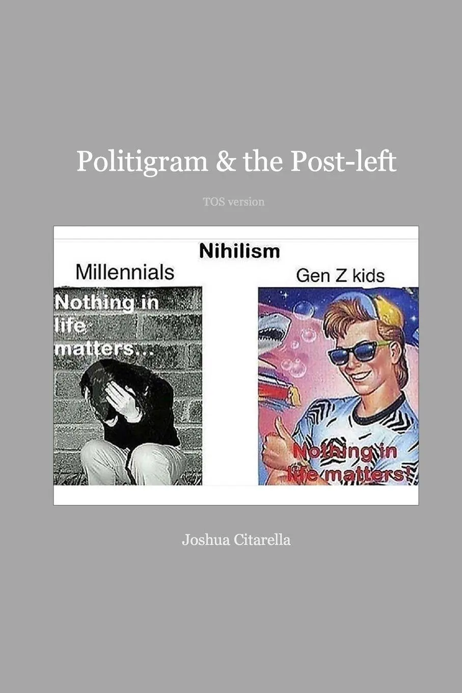 Cover: 9798261139430 | Politigram and the Post-left | Joshua Citarella | Taschenbuch | 2026