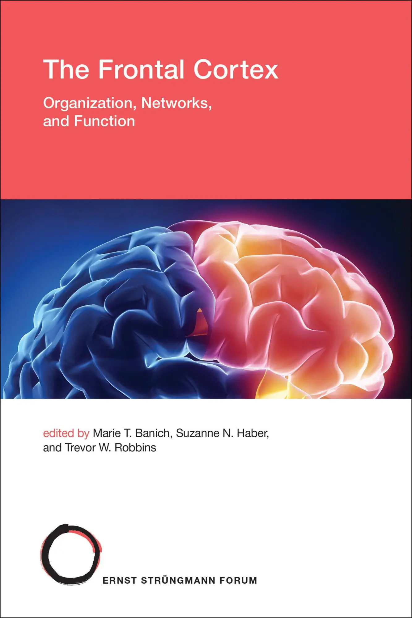 Cover: 9780262549530 | The Frontal Cortex | Organization, Networks, and Function | Buch