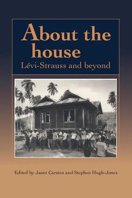 Cover: 9780521479530 | About the House | Levi-Strauss and Beyond | Janet Carsten (u. a.)