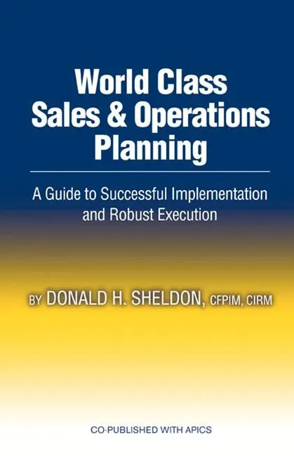 Cover: 9781932159530 | World Class Sales &amp; Operations Planning: A Guide to Successful...