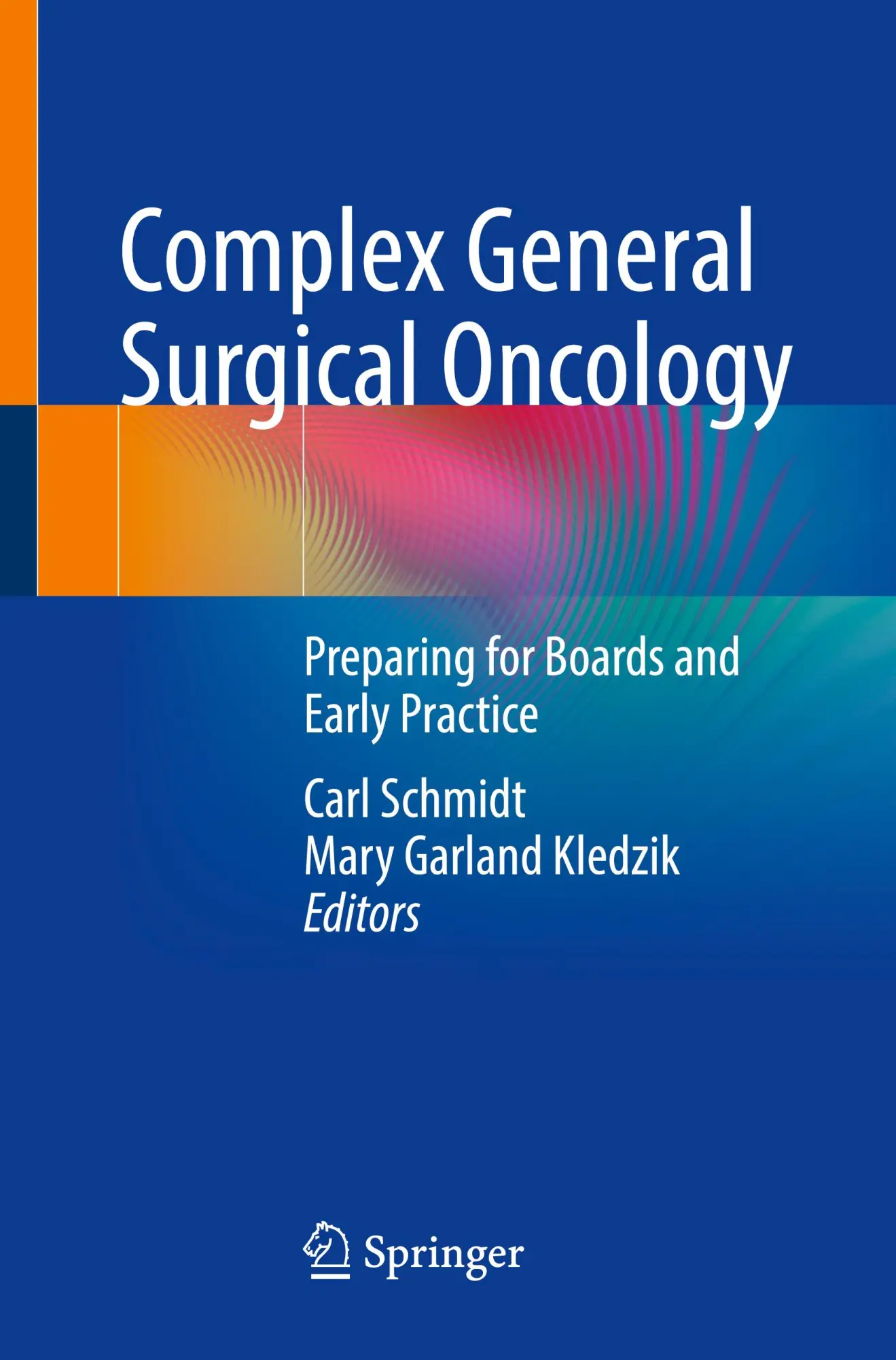 Cover: 9783031889530 | Complex General Surgical Oncology | Carl Schmidt (u. a.) | Taschenbuch