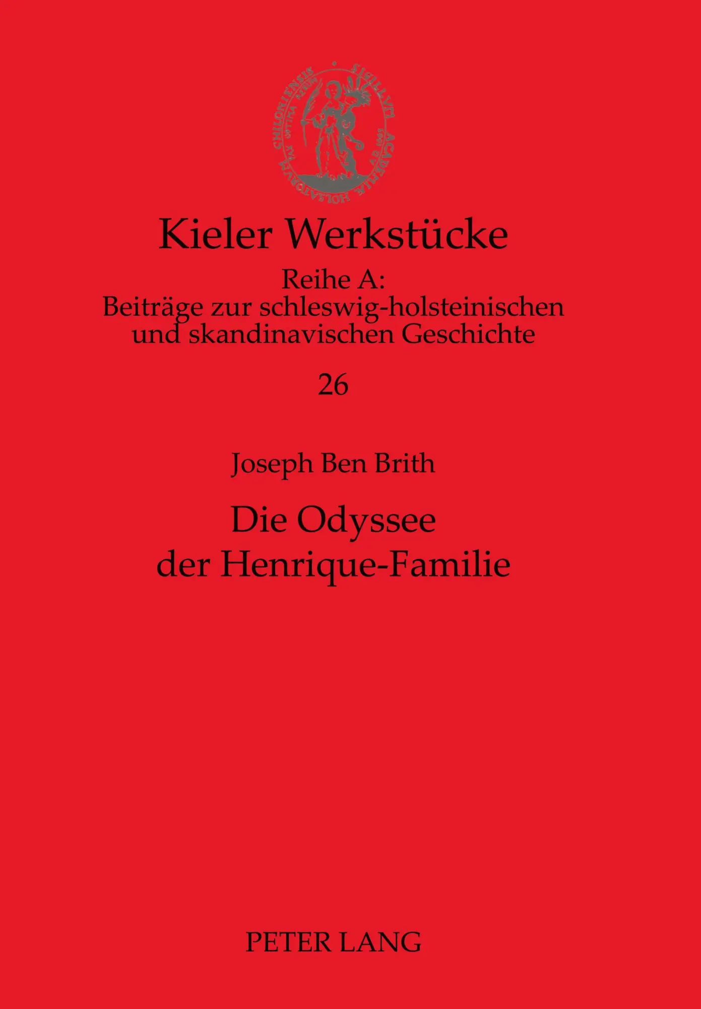 Die Odyssee der Henrique-Familie (Kieler Werkstücke)