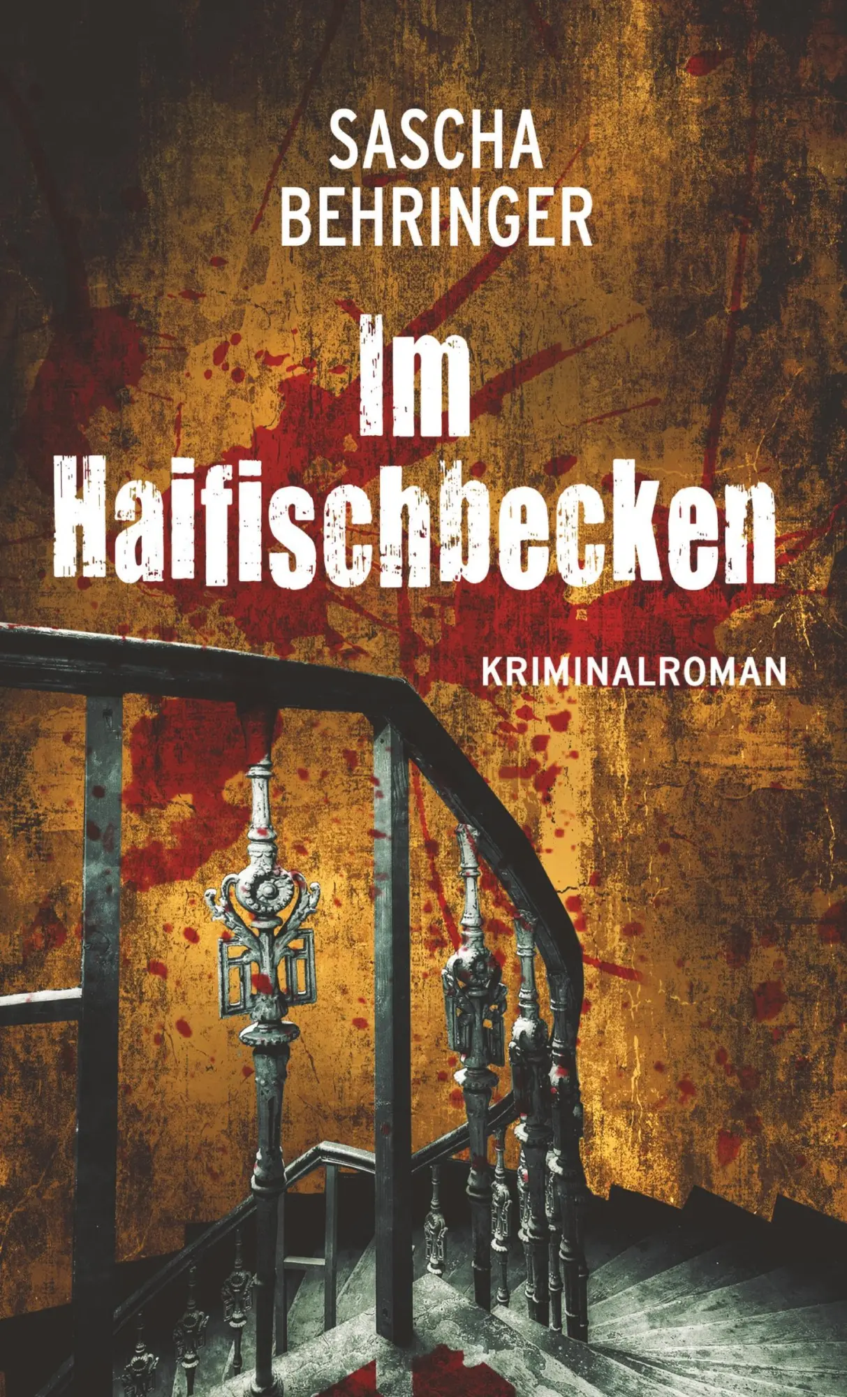 Cover: 9783743939530 | Im Haifischbecken | Sascha Behringer | Taschenbuch | 276 S. | Deutsch
