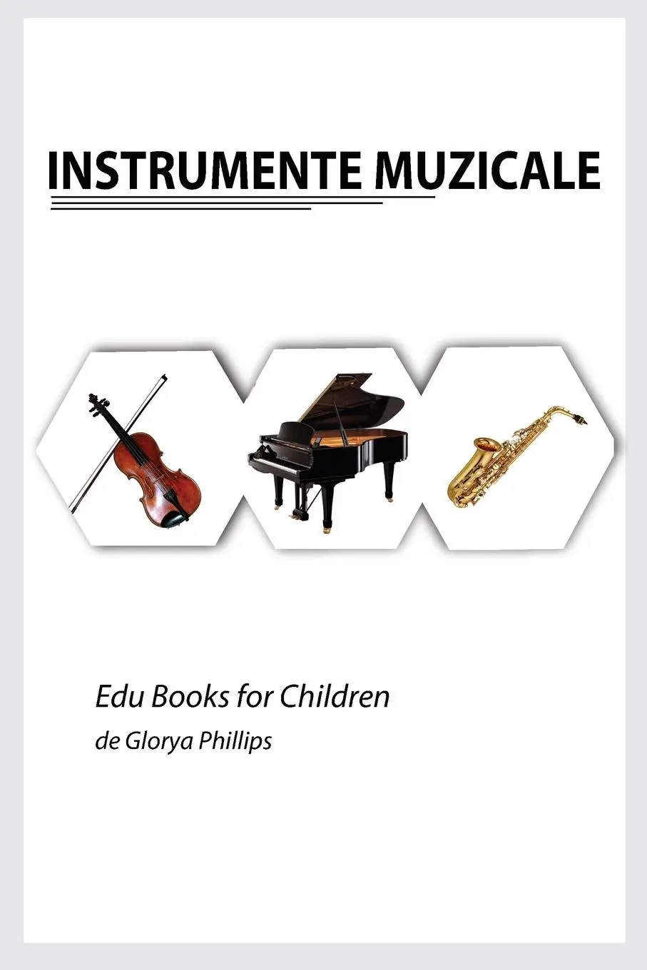 Cover: 9783991129530 | Instrumnete Muzicale | Glorya Phillips | Taschenbuch | 1 Taschenbuch