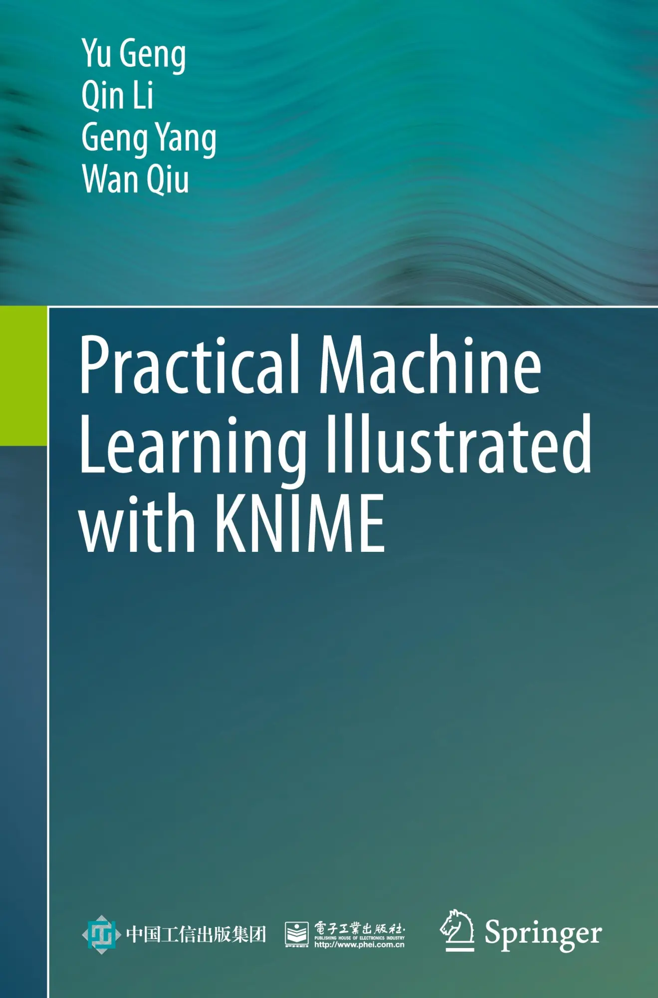 Cover: 9789819739530 | Practical Machine Learning Illustrated with KNIME | Yu Geng (u. a.) Cover: 9789819739530 | Practical Machine Learning Illustrated with KNIME | Yu Geng (u. a.)