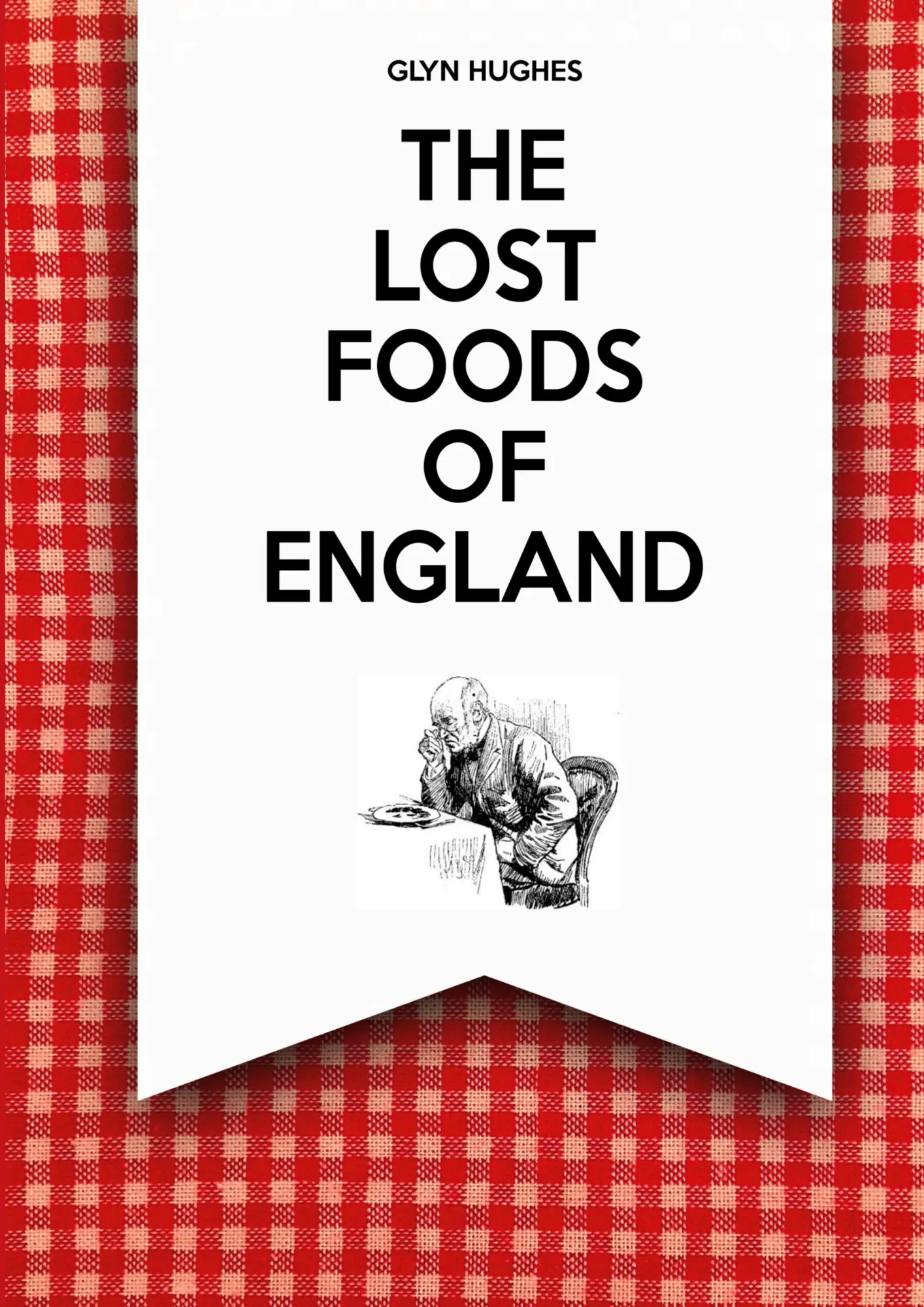 Cover: 9780244029630 | The Lost Foods of England | Glyn Hughes | Taschenbuch | Englisch