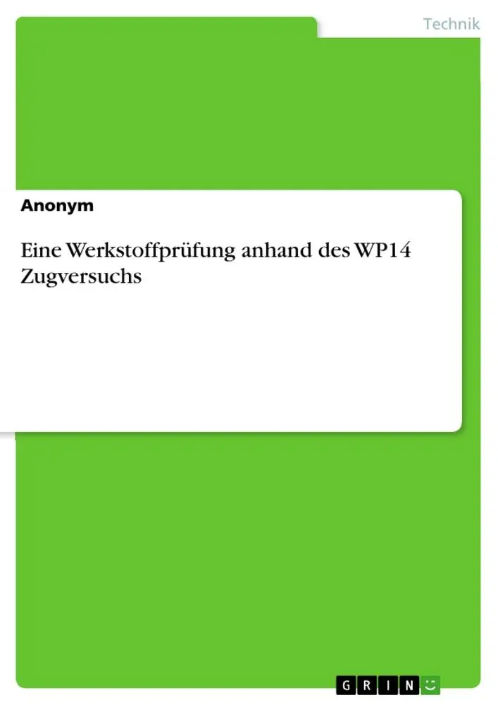 Cover: 9783668619630 | Eine Werkstoffprüfung anhand des WP14 Zugversuchs | Köln | Taschenbuch