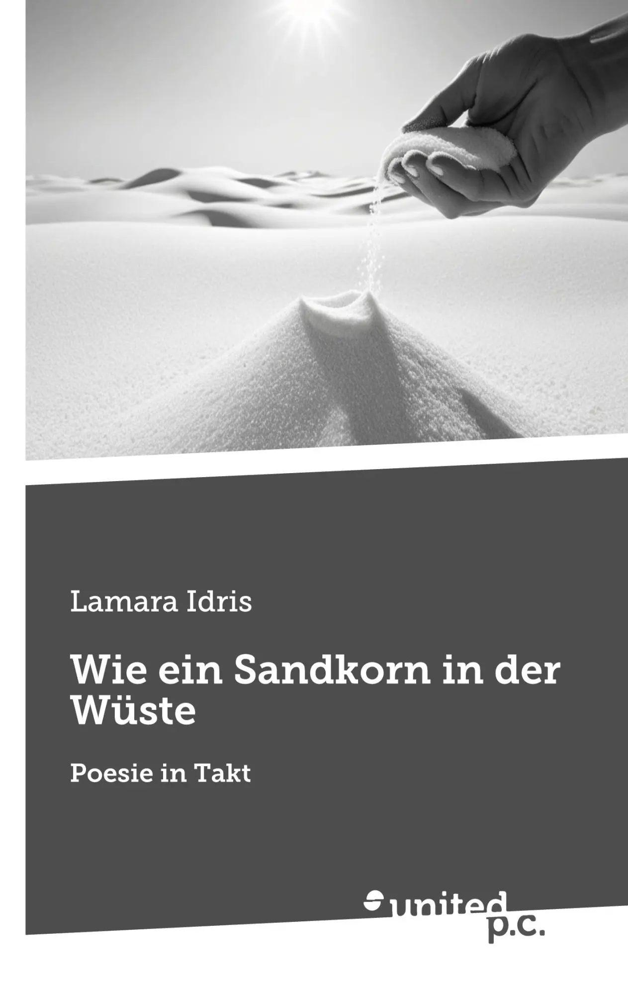 Cover: 9783710329630 | Wie ein Sandkorn in der Wüste | Poesie in Takt | Lamara Idris | Buch