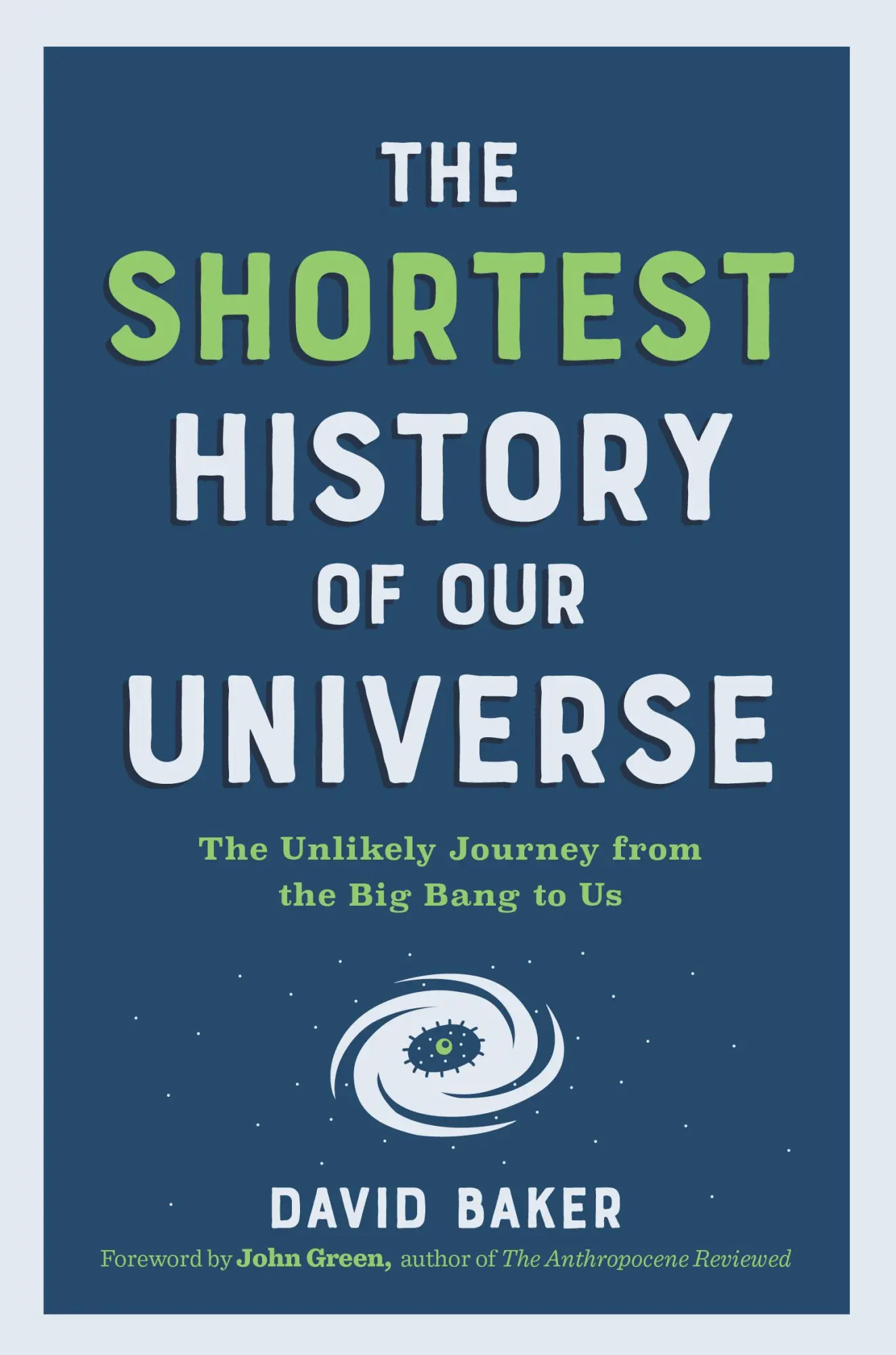 Cover: 9781615199730 | The Shortest History of Our Universe | David Baker | Taschenbuch