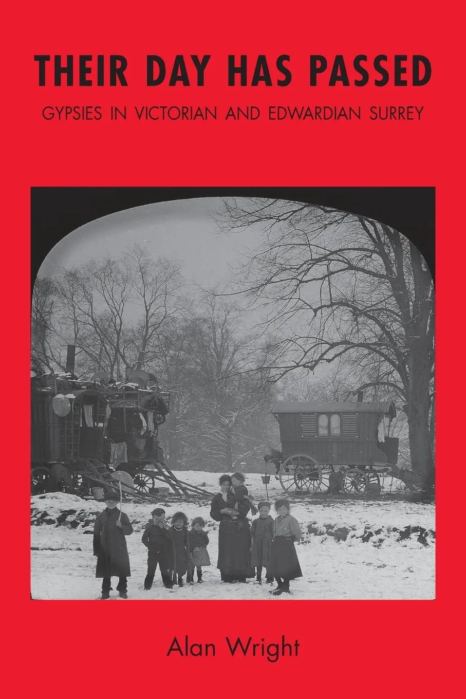 Cover: 9781786239730 | Their Day Has Passed | Gypsies in Victorian and Edwardian Surrey