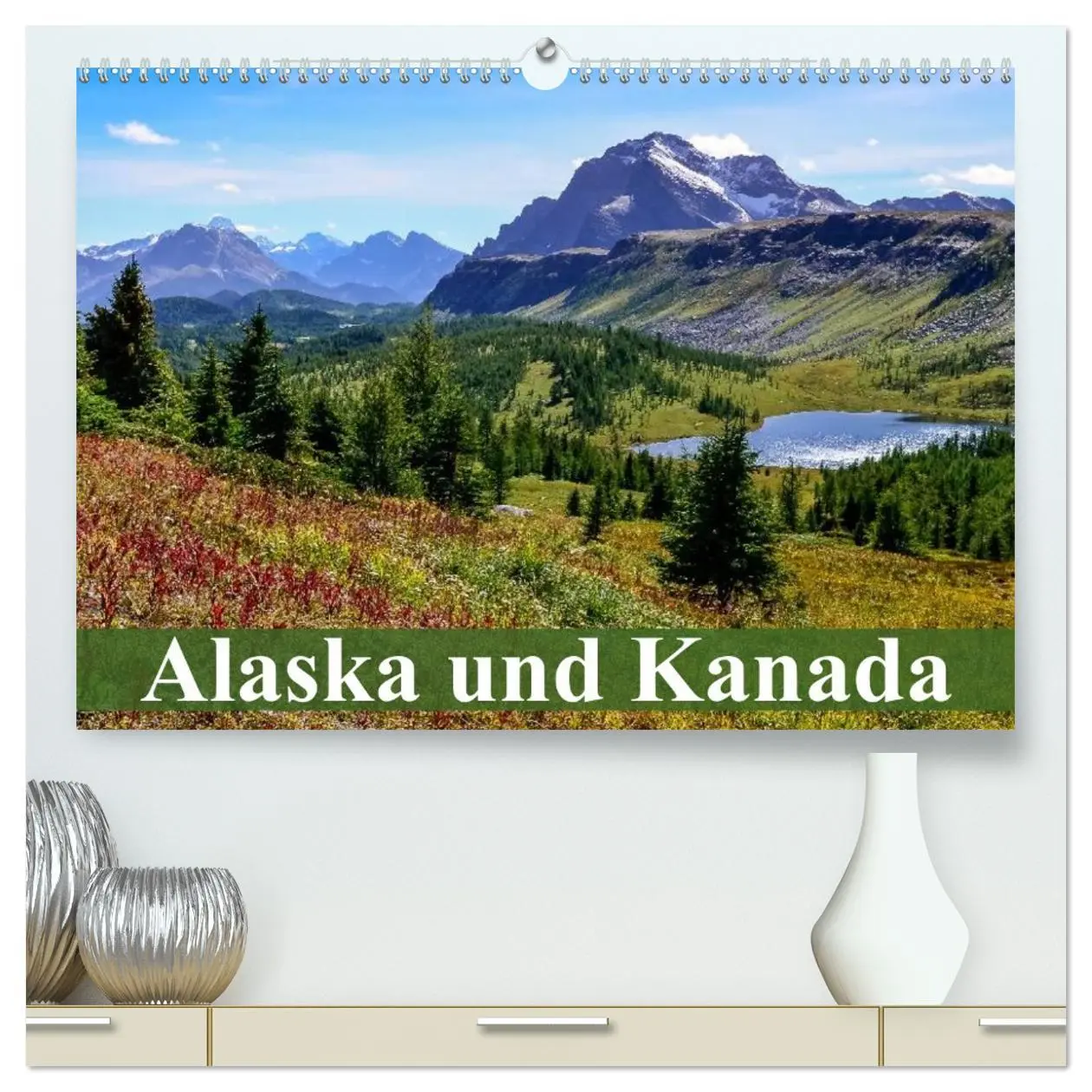 Cover: 9783516069730 | Alaska und Kanada (hochwertiger Premium Wandkalender 2026 DIN A2...