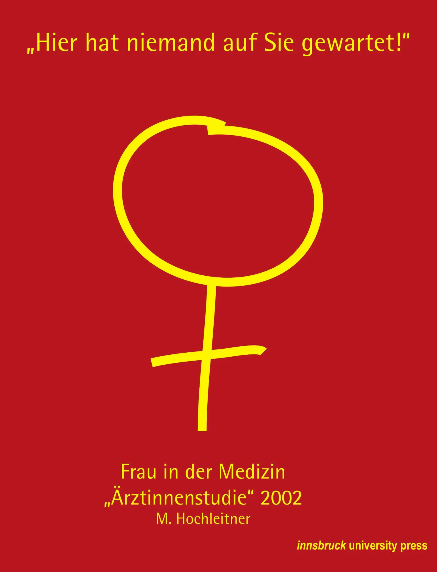Cover: 9783901249730 | Frau in der Medizin. "Ärztinnenstudie" 2002 | Margarethe Hochleitner
