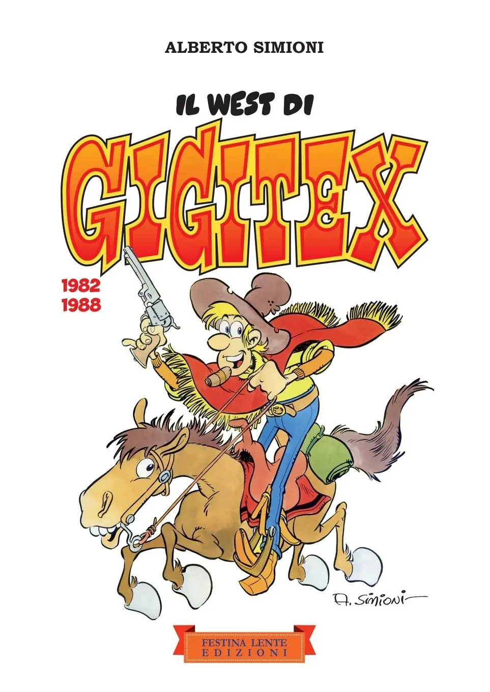 Cover: 9788897589730 | Il west di Gigitex (1982-1988) | Alberto Simioni | Taschenbuch | 2017