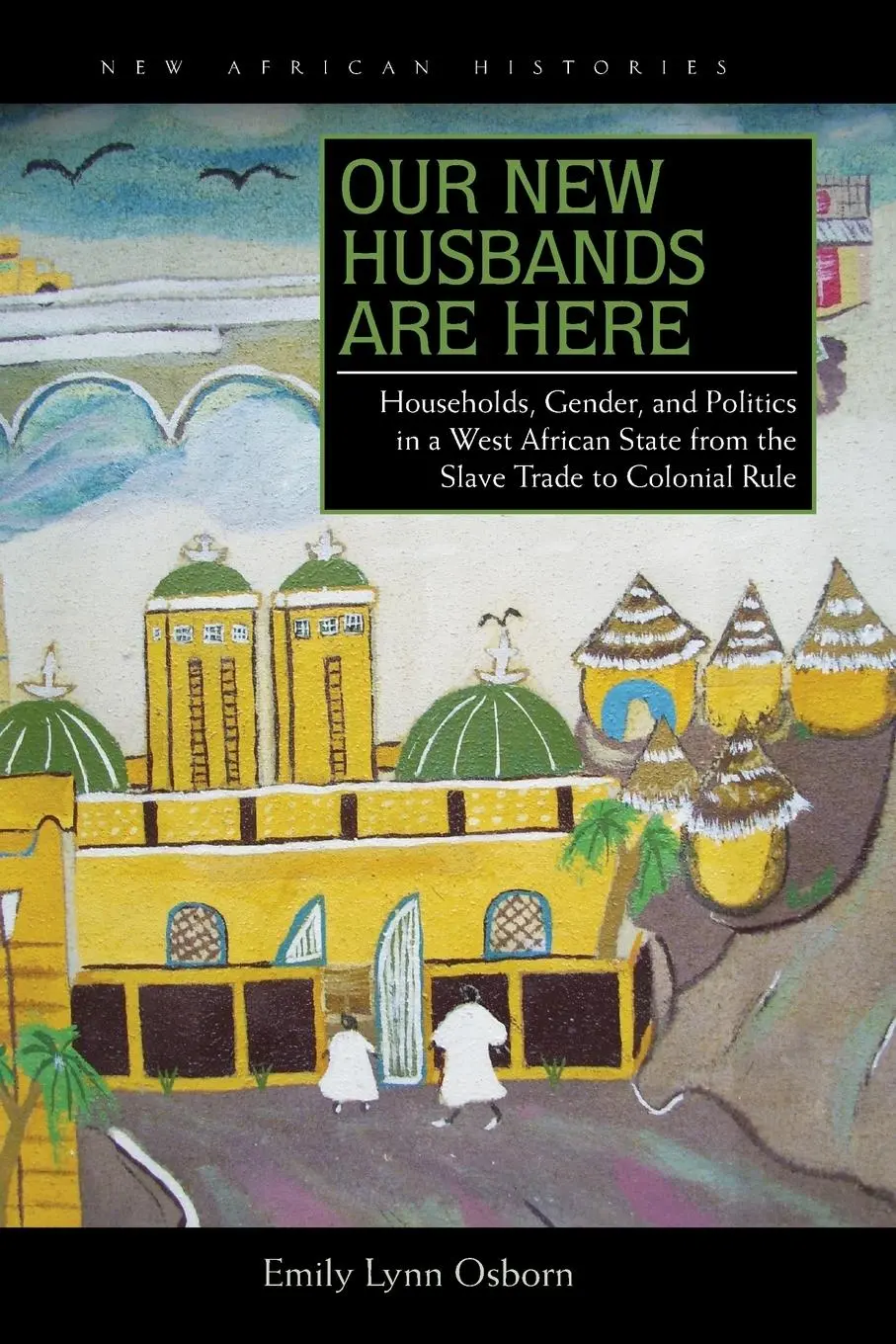 Cover: 9780821419830 | Our New Husbands Are Here | Emily Lynn Osborn | Taschenbuch | Englisch