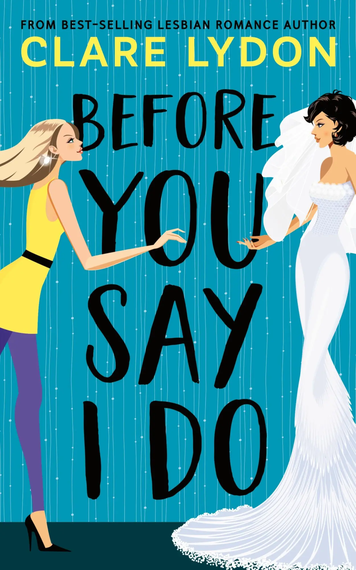 Cover: 9781912019830 | Before You Say I Do | Clare Lydon | Taschenbuch | Englisch | 2020
