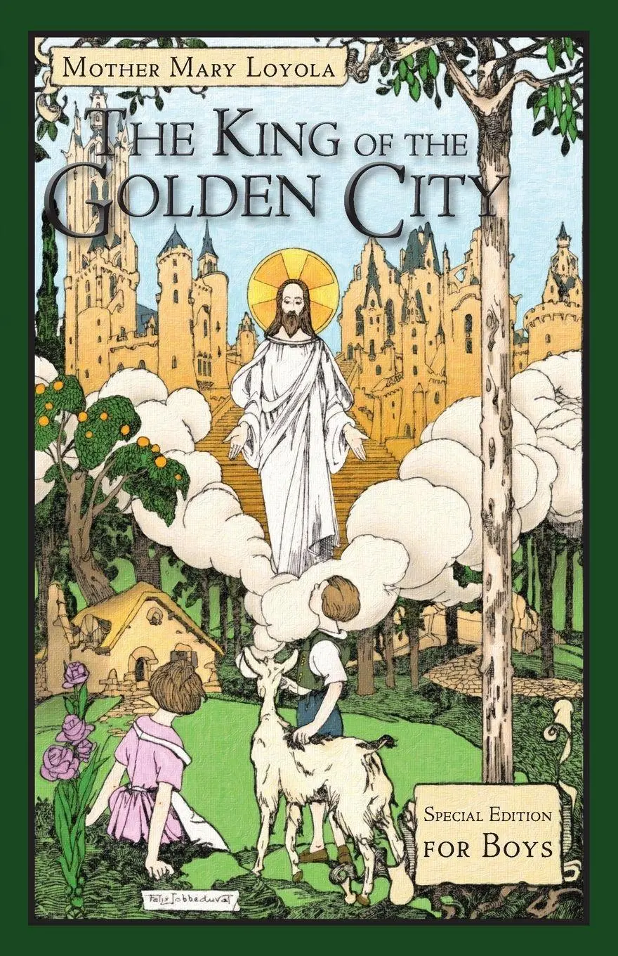 Cover: 9781936639830 | The King of the Golden City | Special Edition for Boys | Loyola | Buch