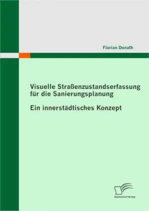 Cover: 9783836689830 | Visuelle Straßenzustandserfassung für die Sanierungsplanung: Ein...