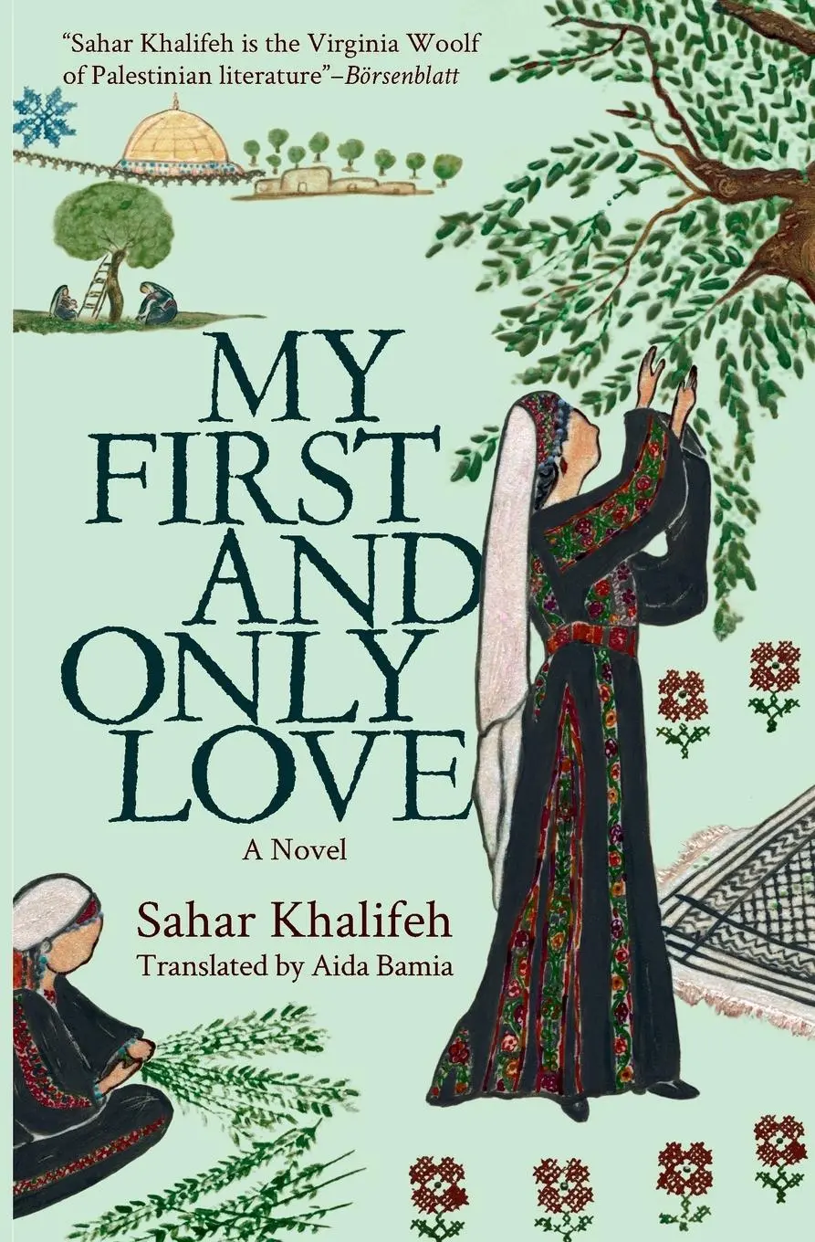 Cover: 9789774169830 | My First and Only Love | A Novel | Sahar Khalifeh | Taschenbuch | 2021