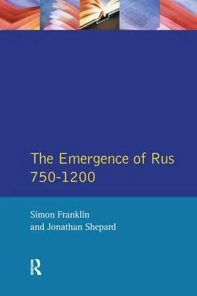 Cover: 9781138139930 | The Emergence of Rus 750-1200 | Simon Franklin (u. a.) | Buch | 2016