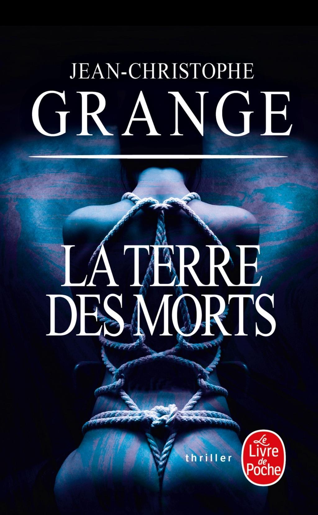 Cover: 9782253259930 | La Terre des morts | Jean-Christophe Grangé | Taschenbuch | 660 S.