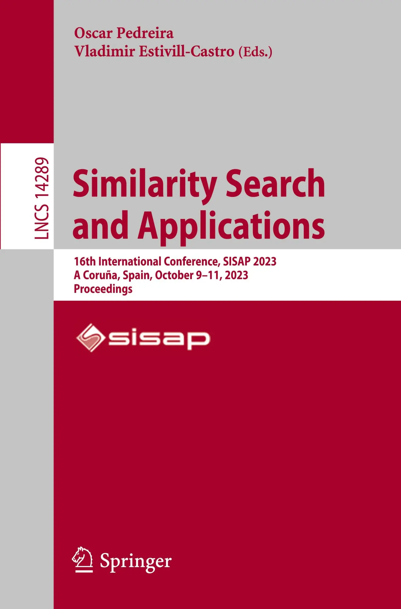 Cover: 9783031469930 | Similarity Search and Applications | Oscar Pedreira (u. a.) | Buch