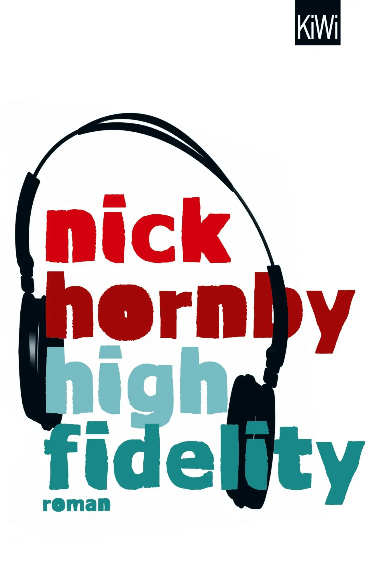 Cover: 9783462049930 | High Fidelity | Roman | Nick Hornby | Taschenbuch | 320 S. | Deutsch