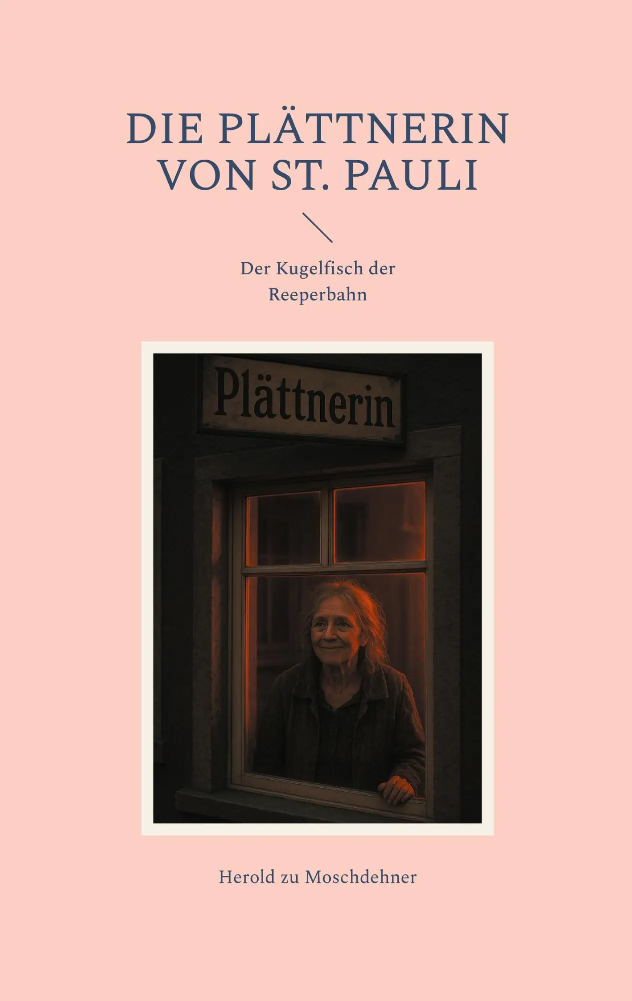Cover: 9783819229930 | Die Plättnerin von St. Pauli | Der Kugelfisch der Reeperbahn | Buch