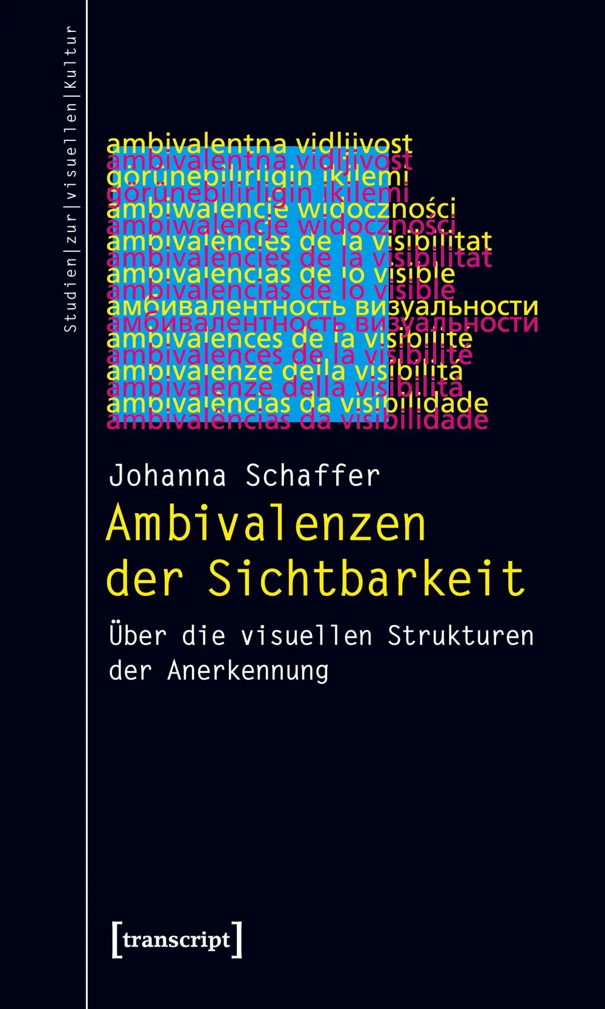 Cover: 9783899429930 | Ambivalenzen der Sichtbarkeit | Johanna Schaffer | Taschenbuch | 2022