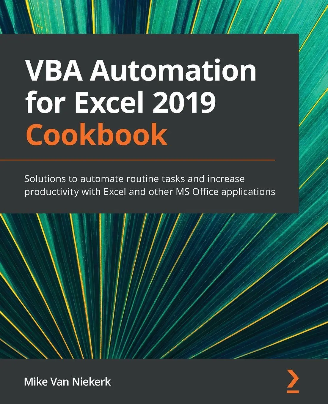 Cover: 9781789610031 | VBA Automation for Excel 2019 Cookbook | Mike Van Niekerk | Buch