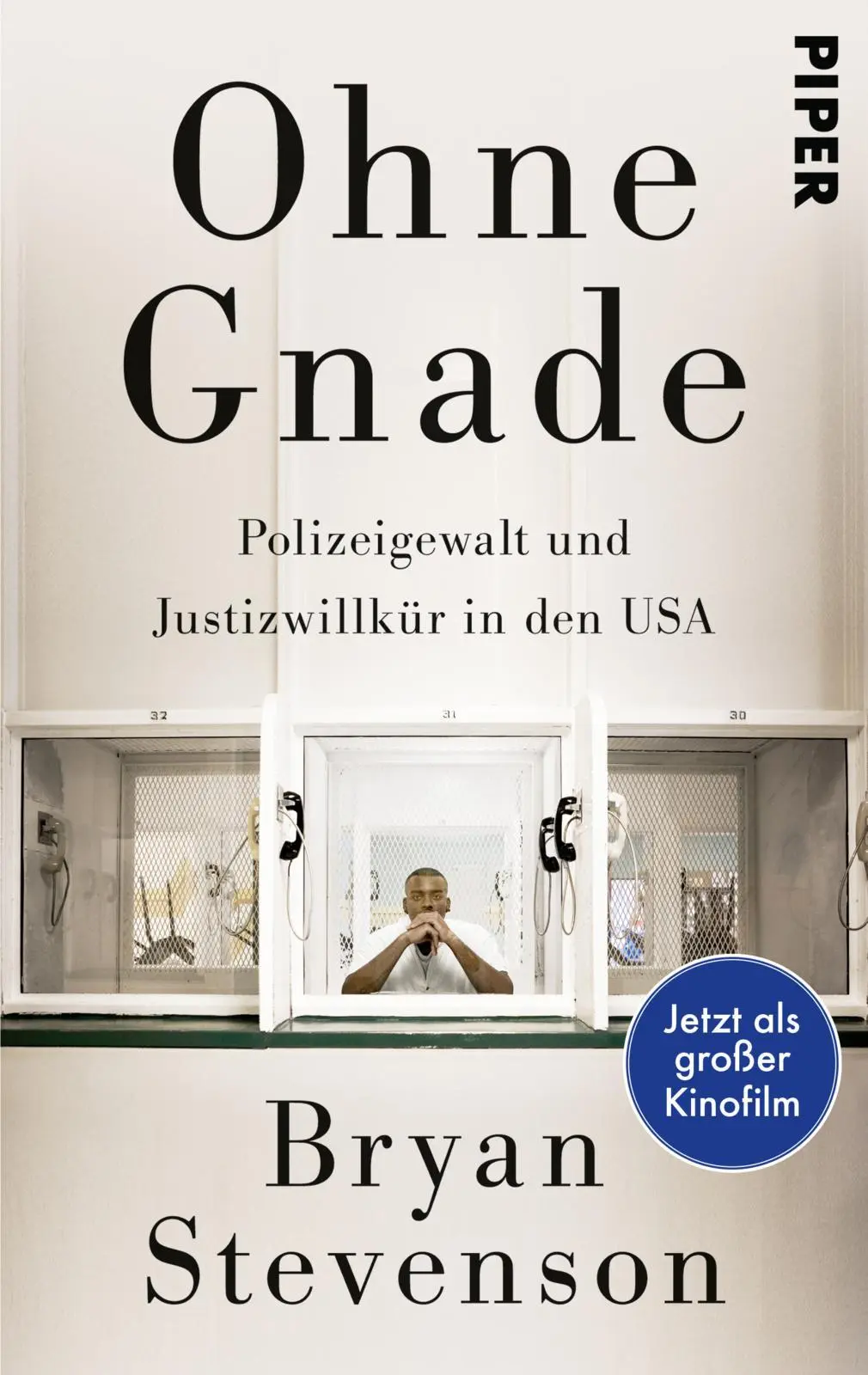 Cover: 9783492310031 | Ohne Gnade | Polizeigewalt und Justizwillkür in den USA | Stevenson