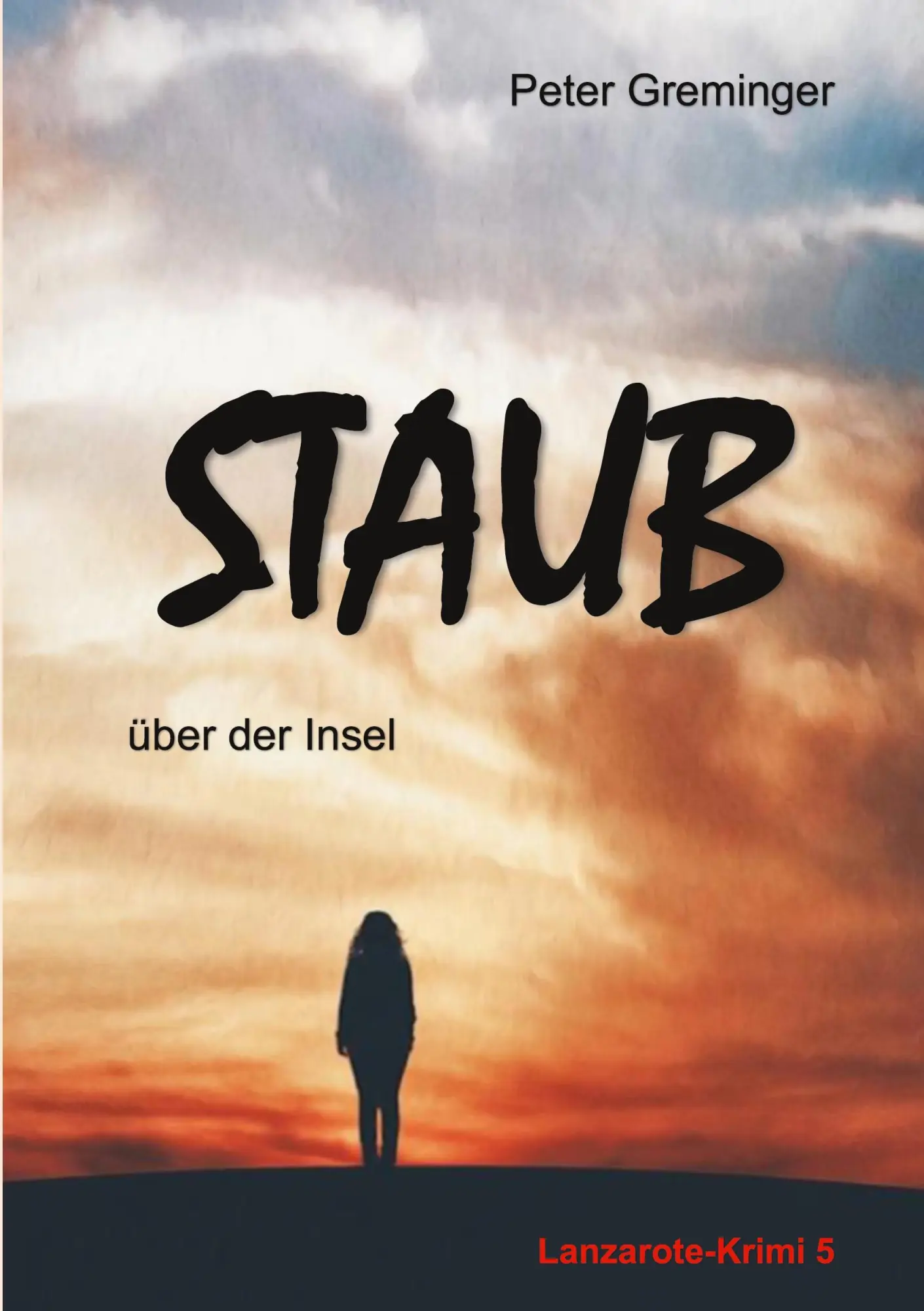 Cover: 9783695120031 | Staub über der Insel | Peter Greminger | Taschenbuch | 316 S. | 2025