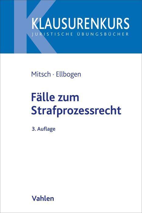 Cover: 9783800670031 | Fälle zum Strafprozessrecht | Wolfgang Mitsch (u. a.) | Taschenbuch