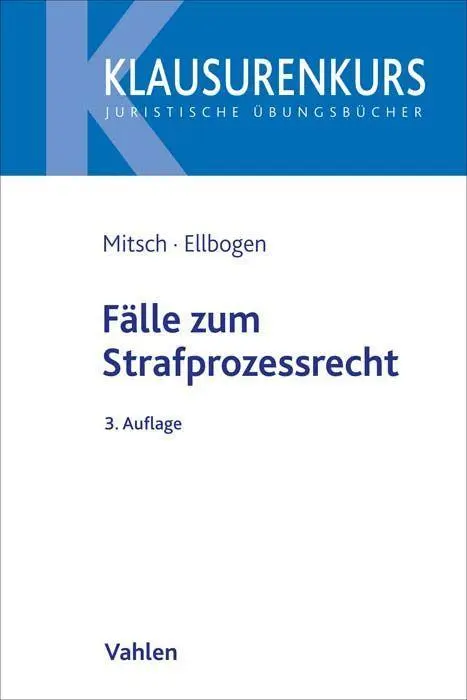 Cover: 9783800670031 | Fälle zum Strafprozessrecht | Wolfgang Mitsch (u. a.) | Taschenbuch