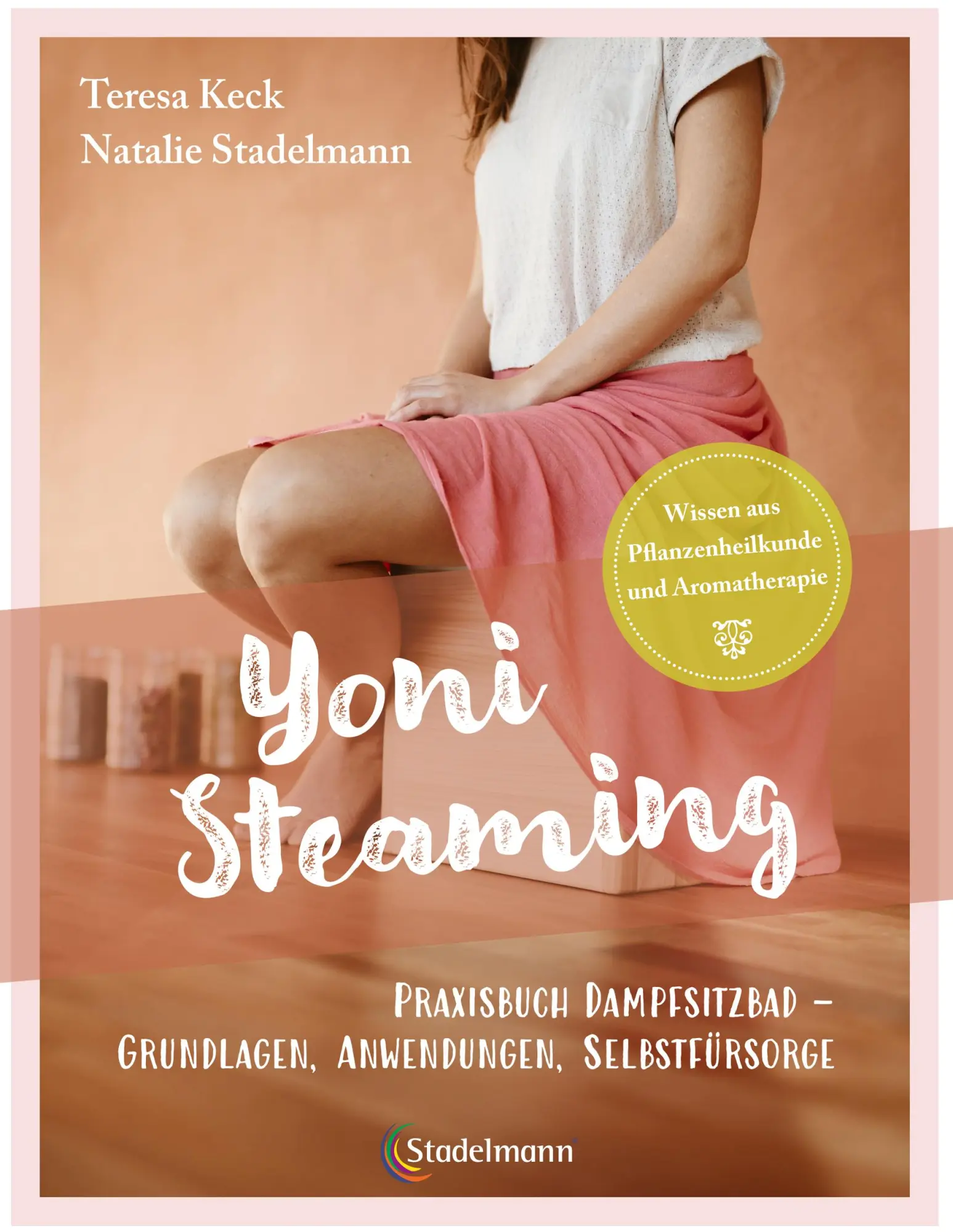 Cover: 9783969140031 | Yoni Steaming | Teresa Keck (u. a.) | Taschenbuch | 142 S. | Deutsch