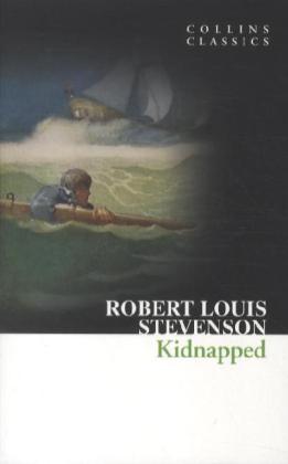 Kidnapped | Memoirs of the Adventures of David Balfour in the Year 1751. | Robert Louis Stevenson | Taschenbuch | 272 S. | Englisch | 2012 | William Collins | EAN 9780007420131 - Stevenson, Robert Louis