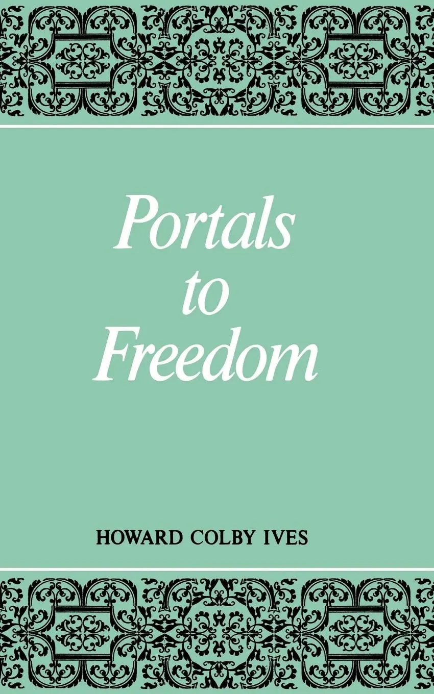 Cover: 9780853980131 | Portals to Freedom | Howard C. Ives | Taschenbuch | Englisch | 1983