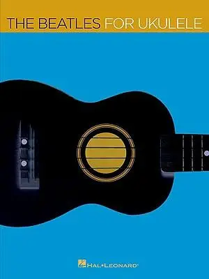 Cover: 9781423430131 | The Beatles for Ukulele | The Beatles | Taschenbuch | Buch | Englisch