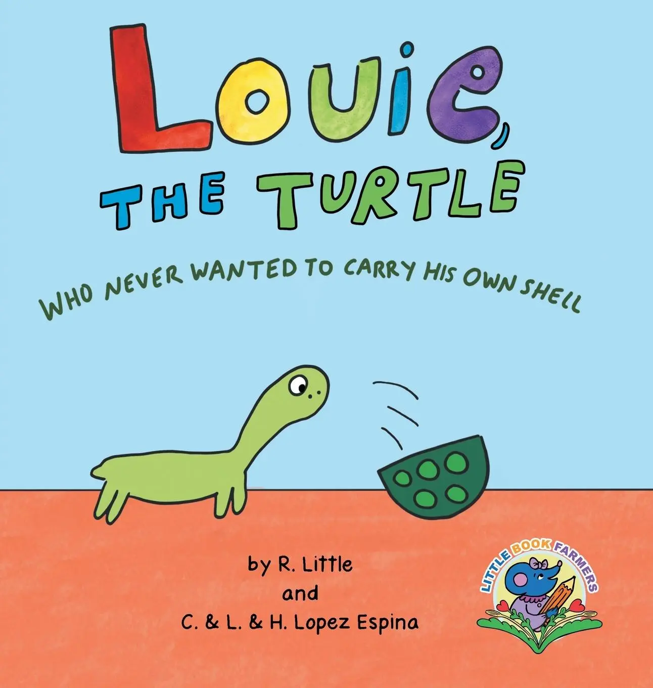 Cover: 9781962850131 | Louie, the Turtle Who Never Wanted to Carry His Own Shell | Buch
