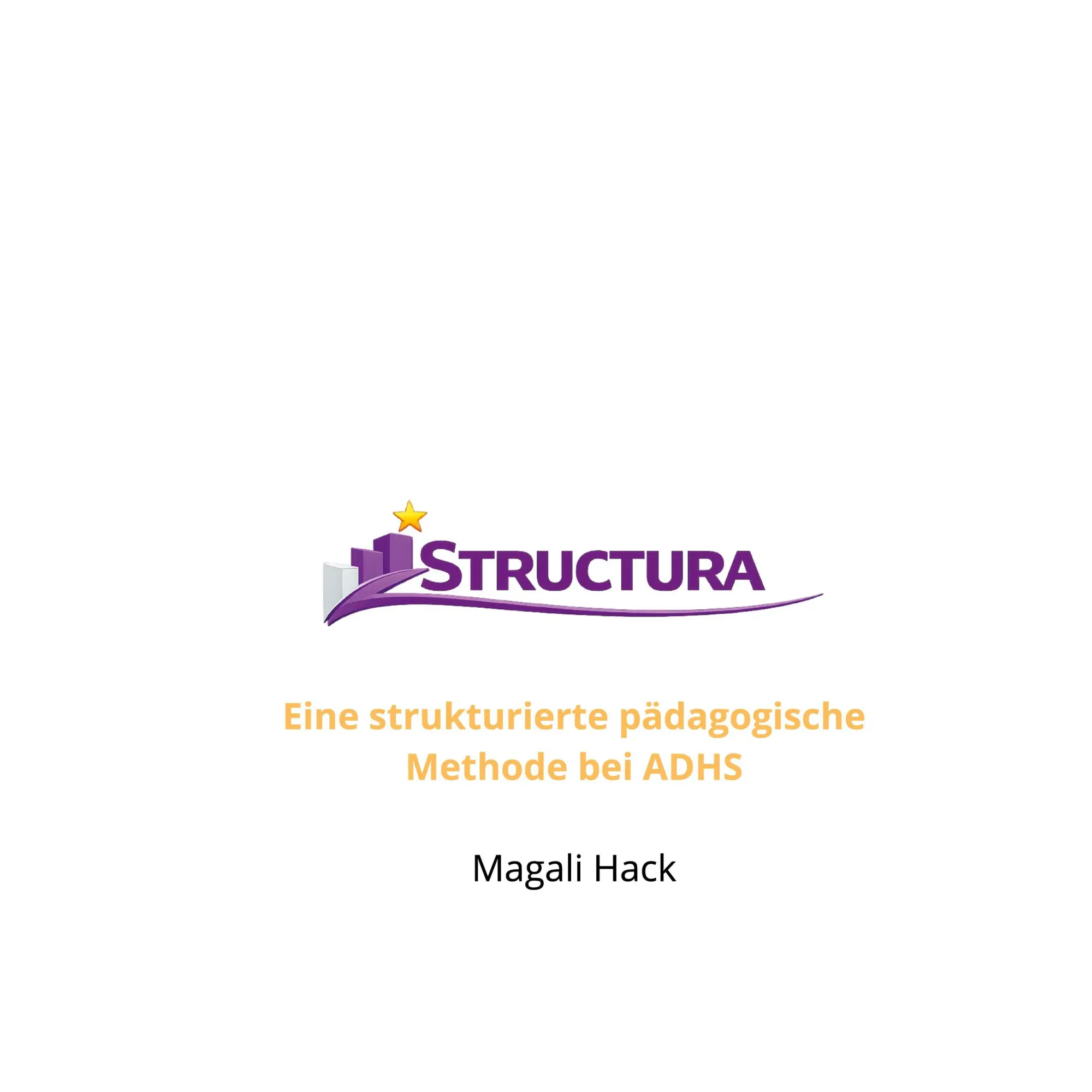 Cover: 9782494550131 | Structura | Eine strukturierte pädagogische Methode bei ADHS | Hack