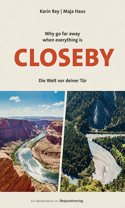 Cover: 9783039730131 | Why go far away when everything is Closeby | Karin Rey | Taschenbuch