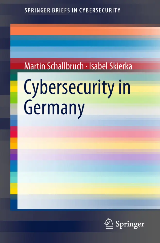Cover: 9783319900131 | Cybersecurity in Germany | Martin Schallbruch (u. a.) | Taschenbuch