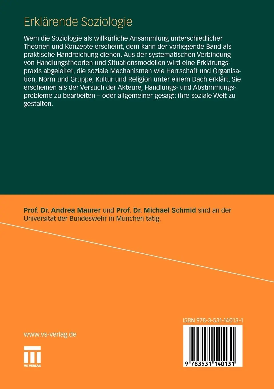 Rückseite: 9783531140131 | Erklärende Soziologie | Andrea Maurer (u. a.) | Taschenbuch | 463 S.