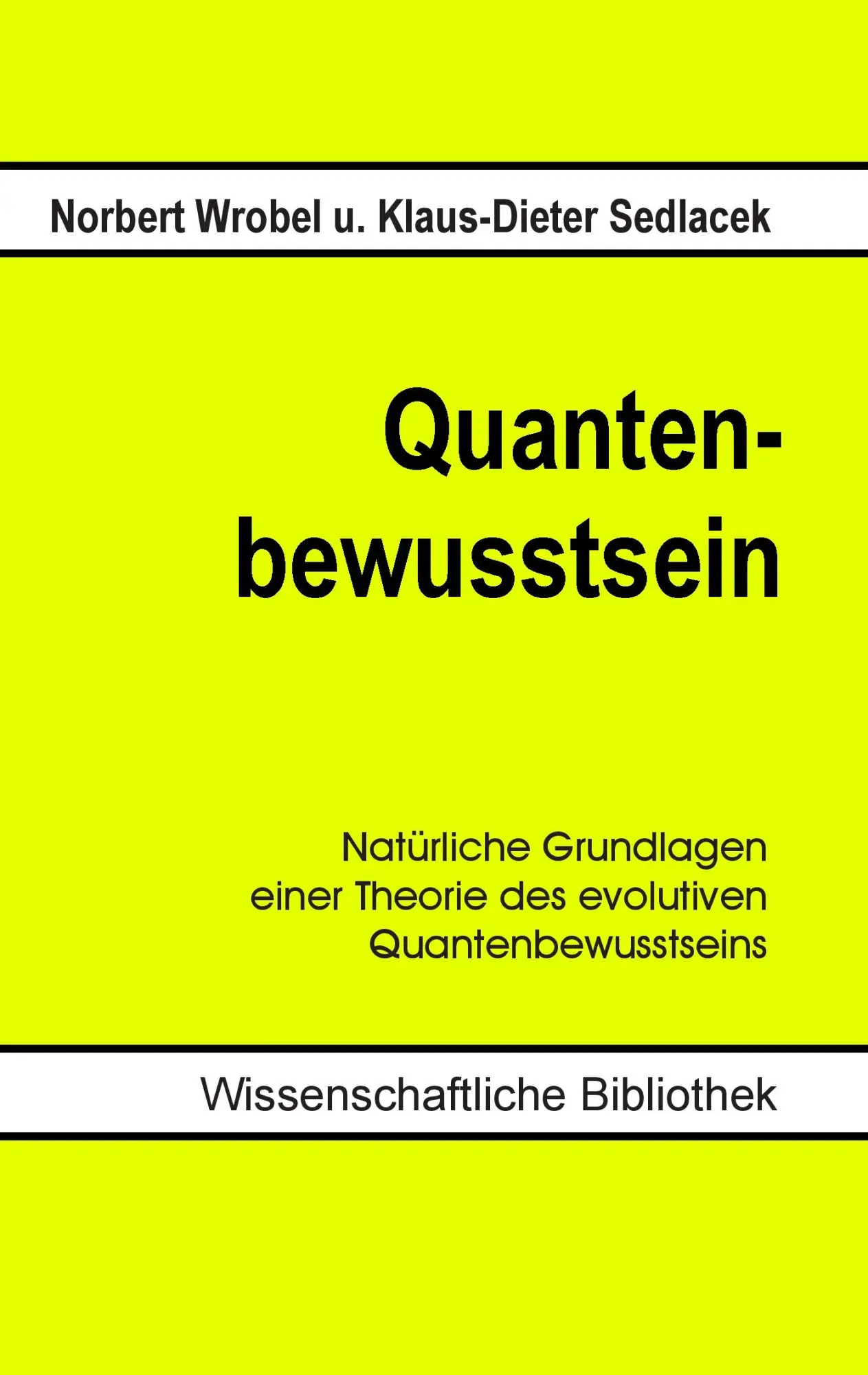 Cover: 9783738600131 | Quantenbewusstsein | Norbert Wrobel (u. a.) | Taschenbuch | 148 S.
