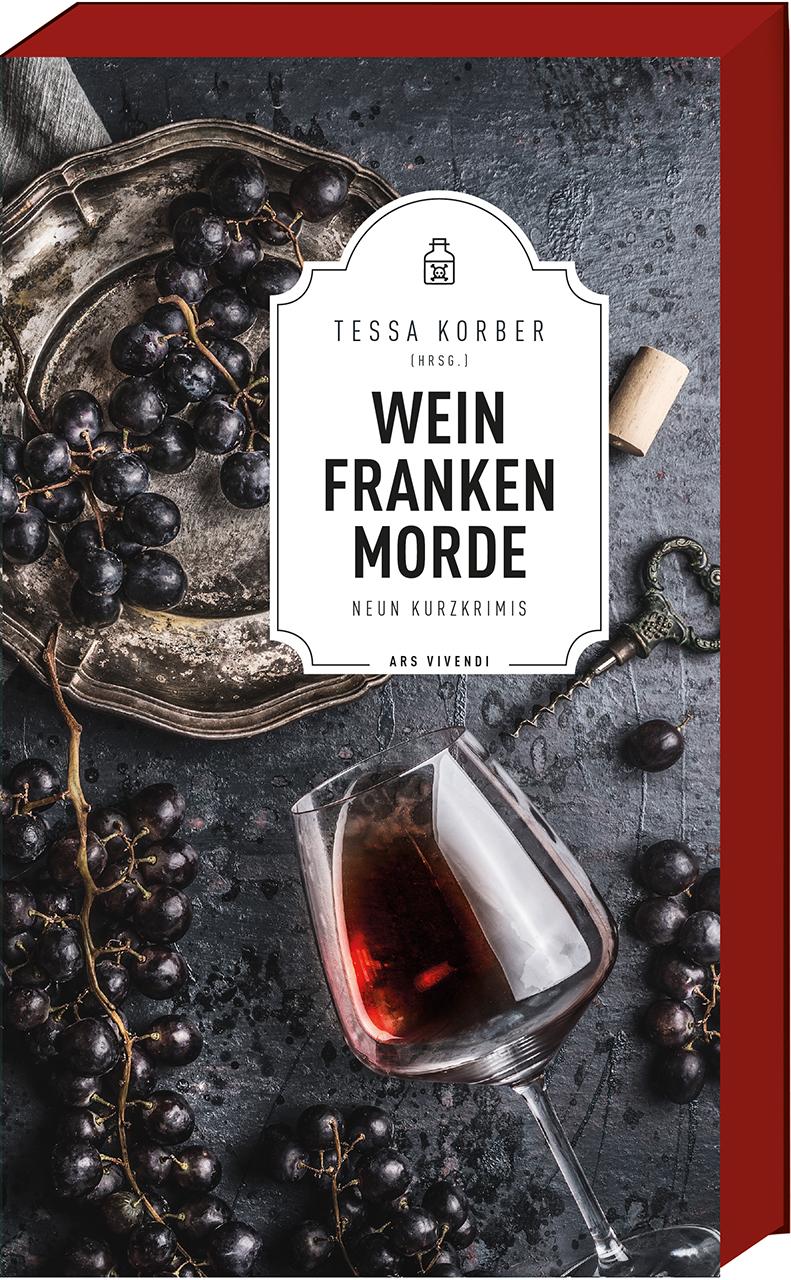 Cover: 9783747200131 | Weinfrankenmorde | 9 Kurzkrimis | Tessa Korber | Taschenbuch | 160 S.