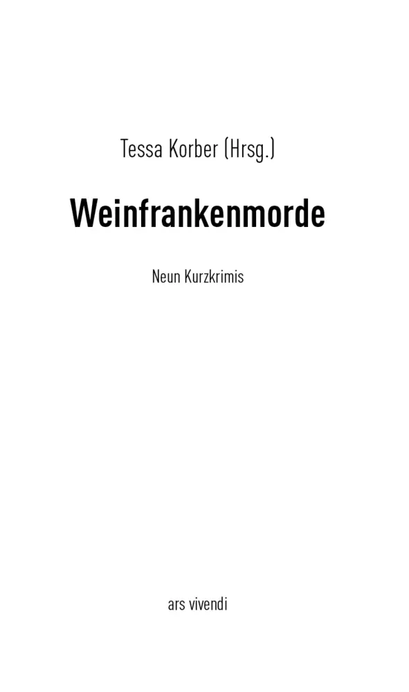 Bild: 9783747200131 | Weinfrankenmorde | 9 Kurzkrimis | Tessa Korber | Taschenbuch | 160 S.