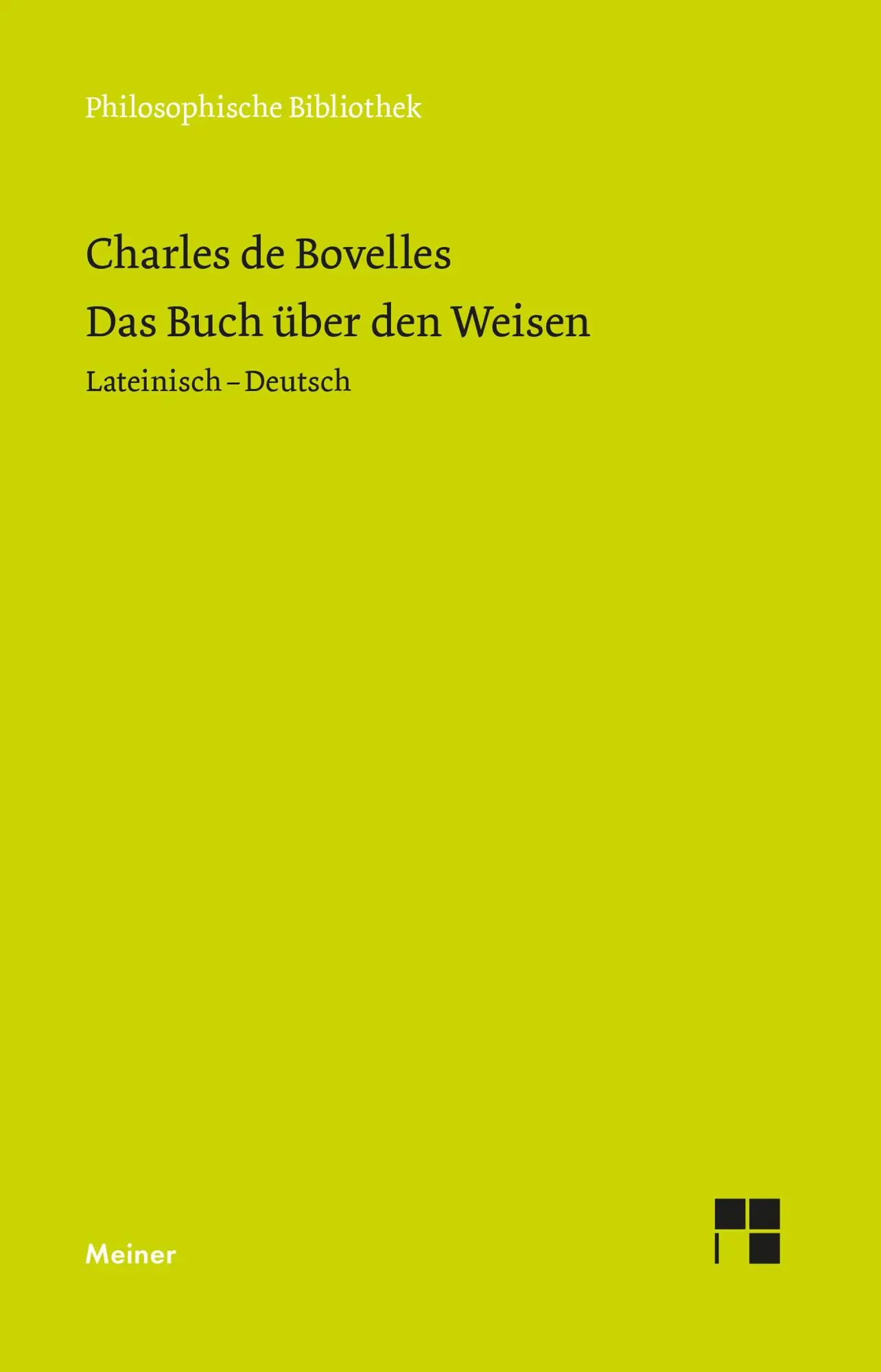 Cover: 9783787350131 | Das Buch über den Weisen | Lateinisch-Deutsch | Charles De Bovelles