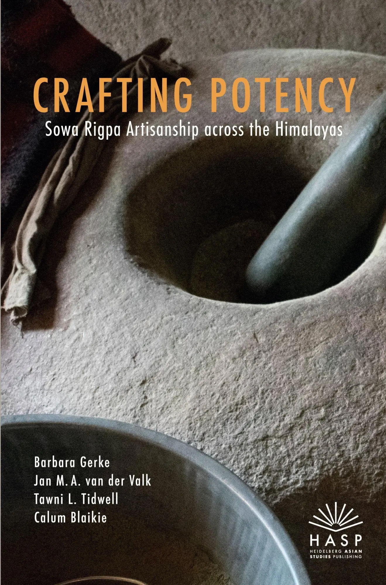 Cover: 9783988870131 | Crafting Potency | Sowa Rigpa Artisanship across the Himalayas | Buch
