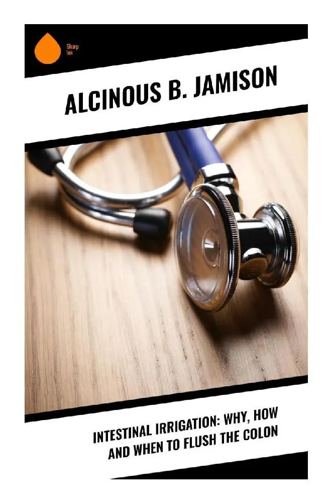 Cover: 9788028340131 | Intestinal Irrigation: Why, How and When to Flush the Colon | Jamison